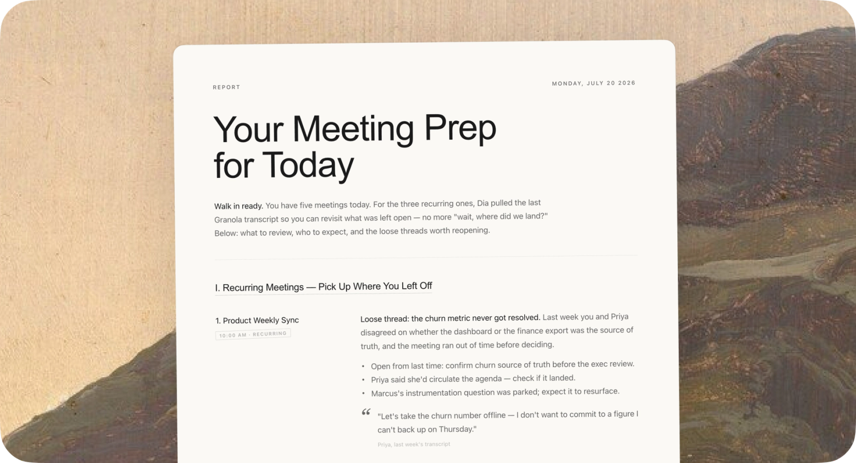 A Dia brief titled 'Your Meeting Prep for Today' surfacing loose threads from the last Granola transcript for each recurring meeting.