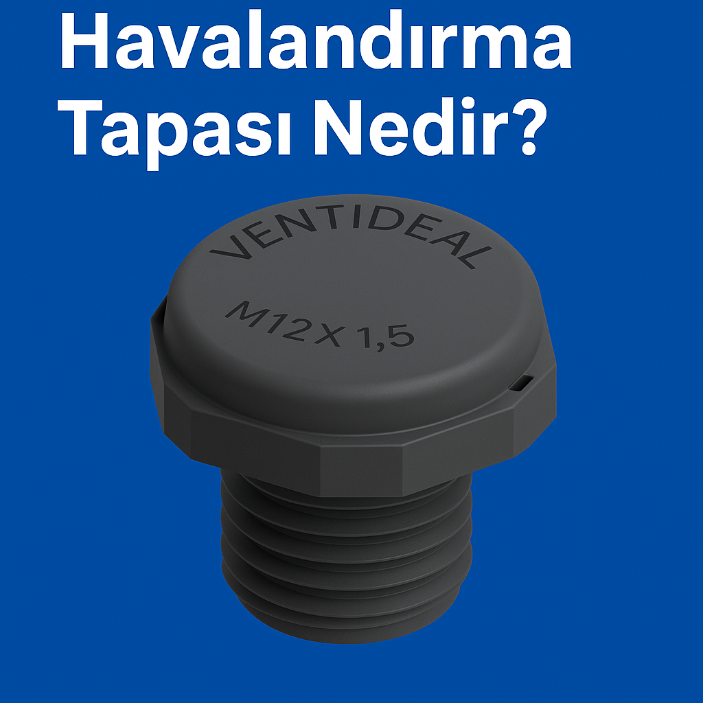 havalandırma tapası nedir