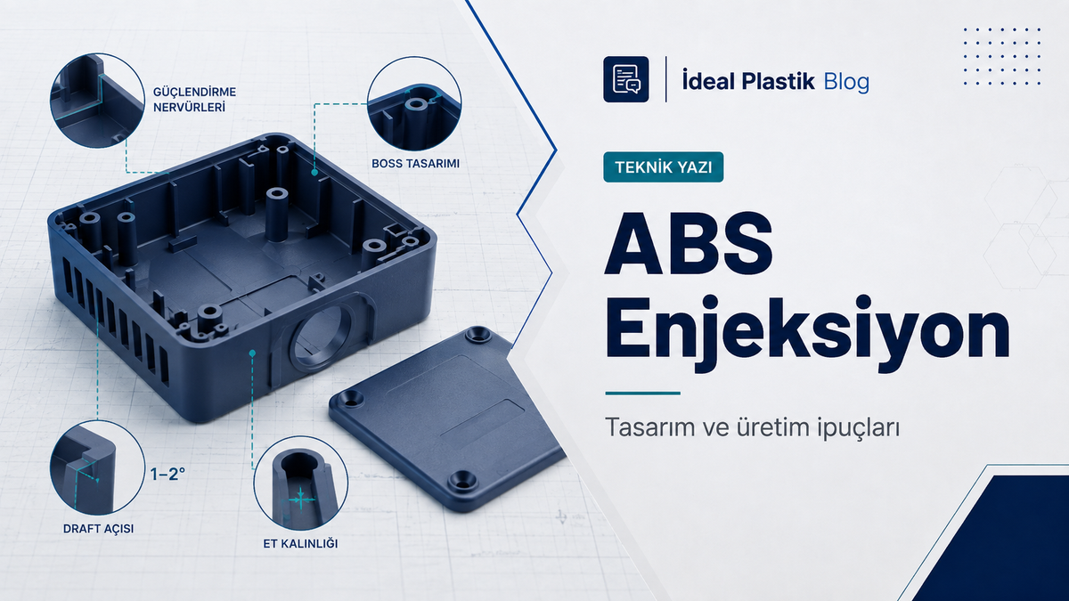 ABS enjeksiyon parçasında rib, boss, draft açısı ve et kalınlığı detayları