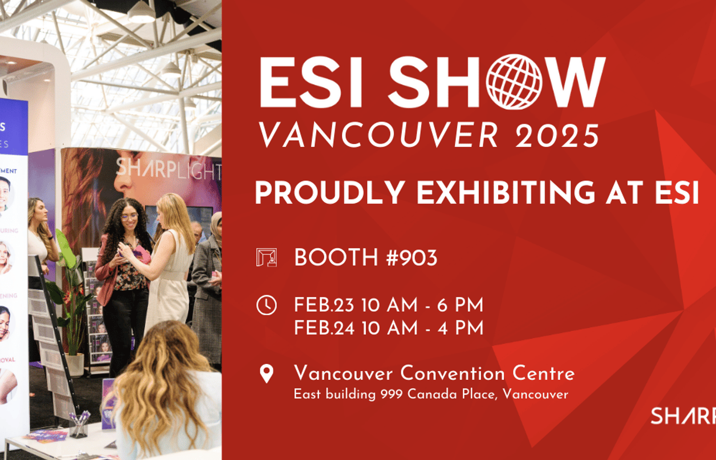 Join SharpLight at ESI Vancouver 2025, Booth #903, to meet the SharpLight team, experience cutting-edge aesthetic technology, and live demos