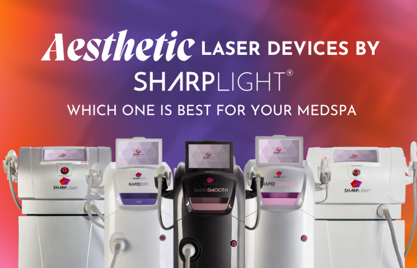 Shopping for Aesthetic Laser Devices? Find Out Which One is Best for Your Medspa