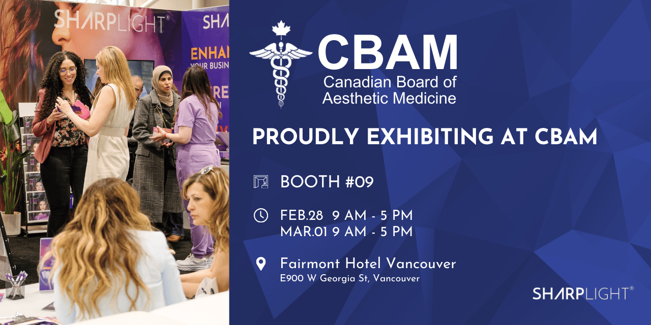 Join SharpLight at CBAM Vancouver, Booth #09 – to meet the SharpLight team, experience cutting-edge aesthetic technology.