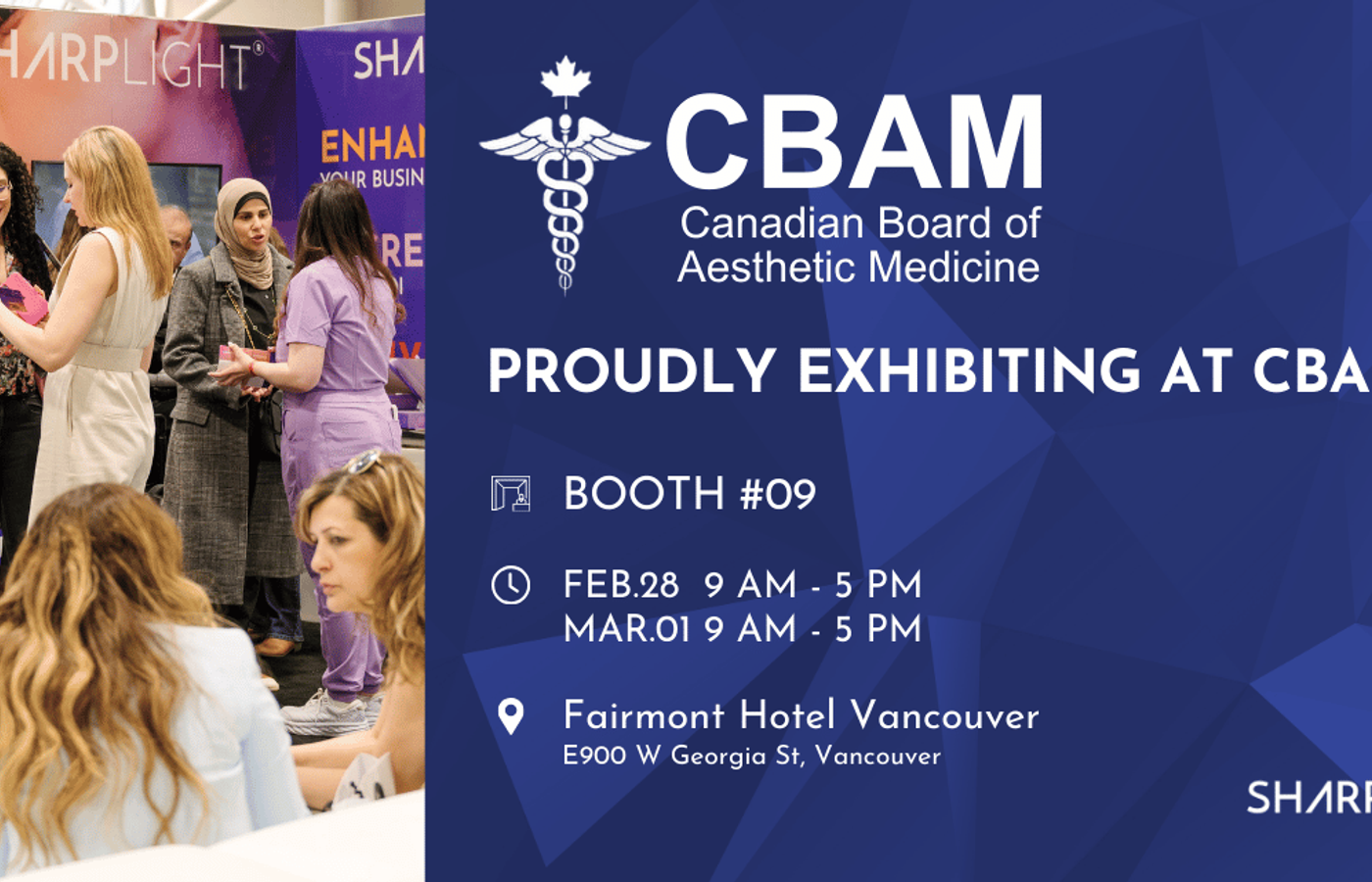 Join SharpLight at CBAM Vancouver, Booth #09 – to meet the SharpLight team, experience cutting-edge aesthetic technology.