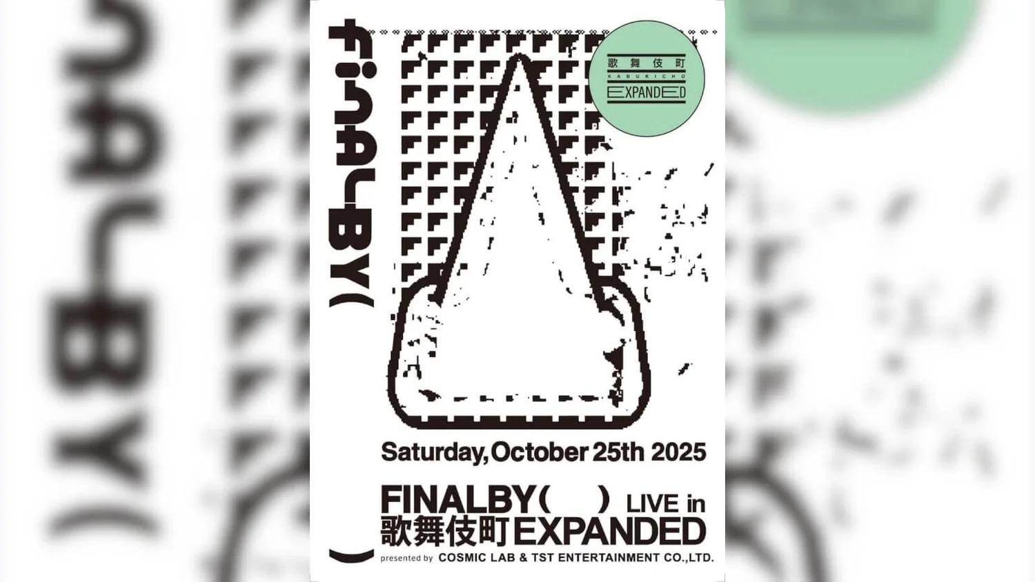 Featured image for FINALBY( ) Live in Kabukicho EXPANDED at ZEROTOKYO