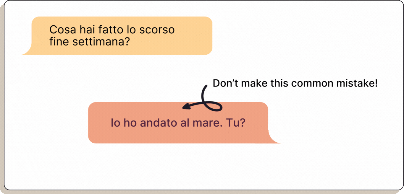 Hero image of a blog post discussing common mistakes made by Italian learners when using the passato prossimo and verb 'andare'. The image features two speech bubbles with the following text: 'Cosa hai fatto lo scorso weekend?' (What did you do the past weekend?), 'Io ho andato al mare. Tu?.' (I went to the seaside. You?)