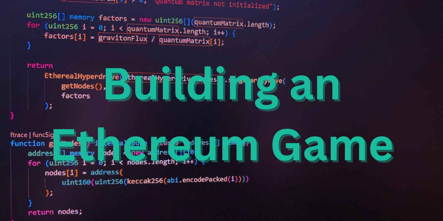 My Projects: Building an Ethereum Game | Paul Simroth