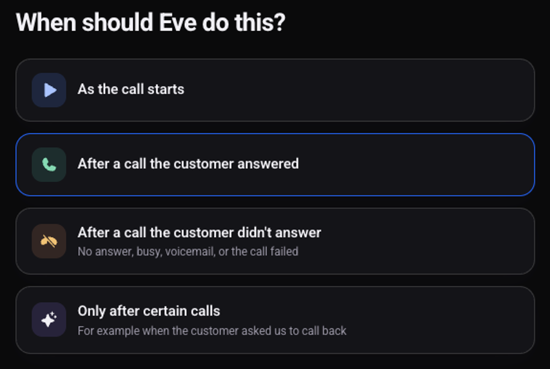 The When step: As the call starts, After a call the customer answered, After a call the customer didn't answer, or Only after certain calls