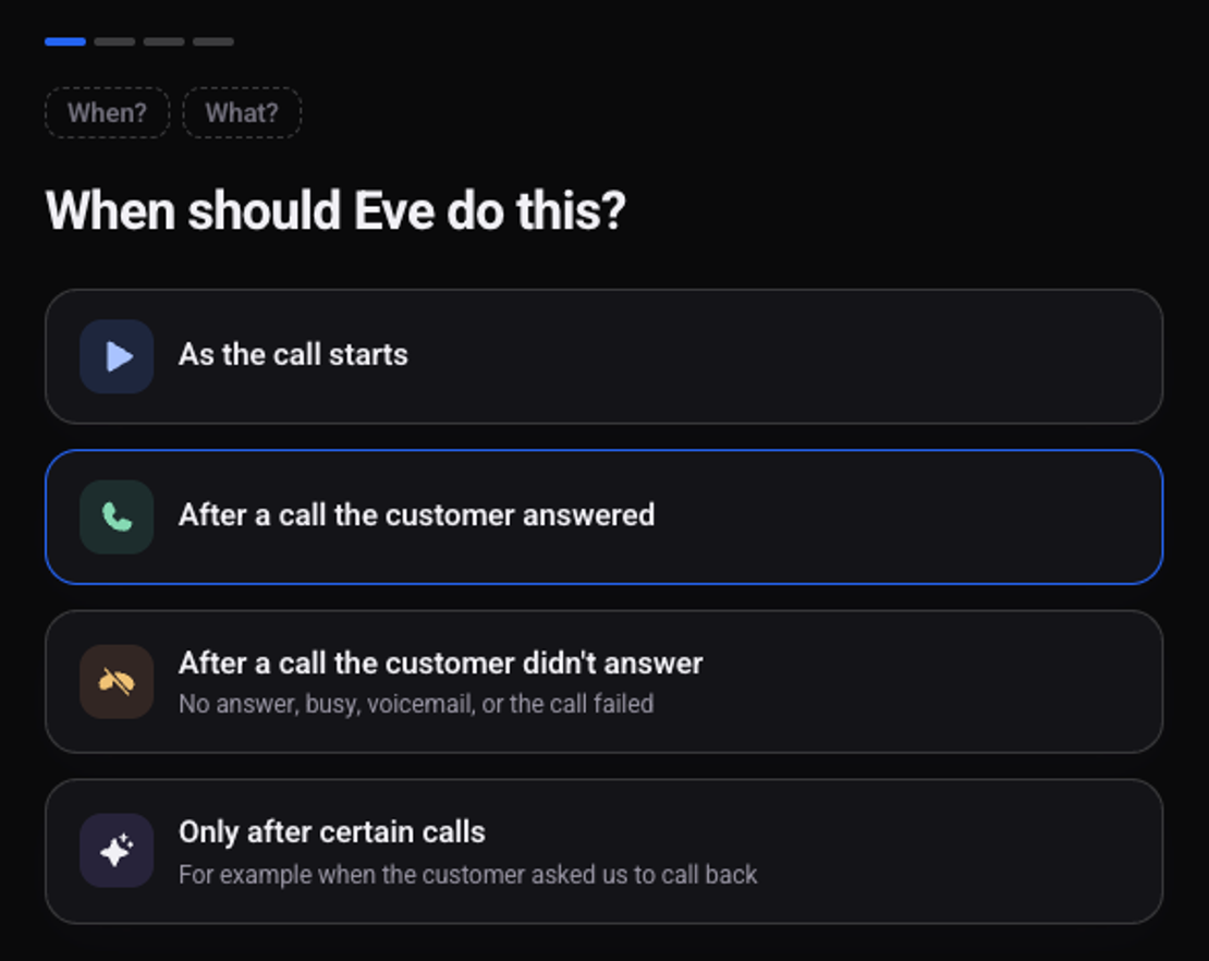The When step: As the call starts, After a call the customer answered, After a call the customer didn't answer, or Only after certain calls