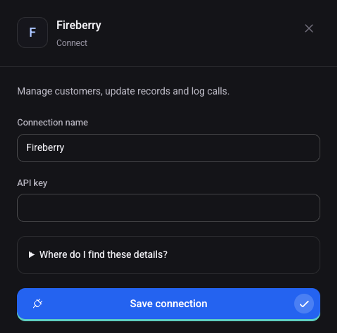 The connect panel: Connection name, API key, the Where do I find these details help and the Save connection button