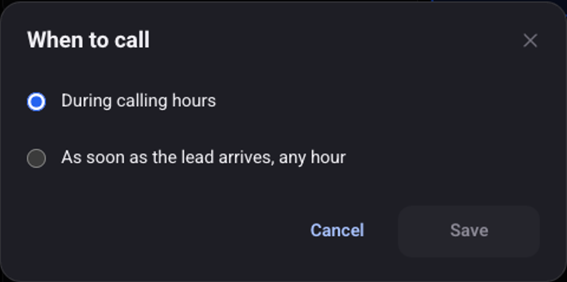 The When to call window: During calling hours, or As soon as the lead arrives, any hour
