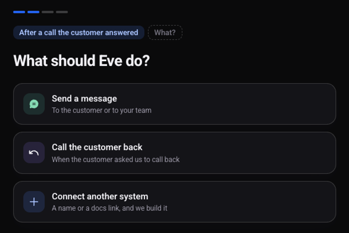 The What step: Send a message, Call the customer back, or Connect another system