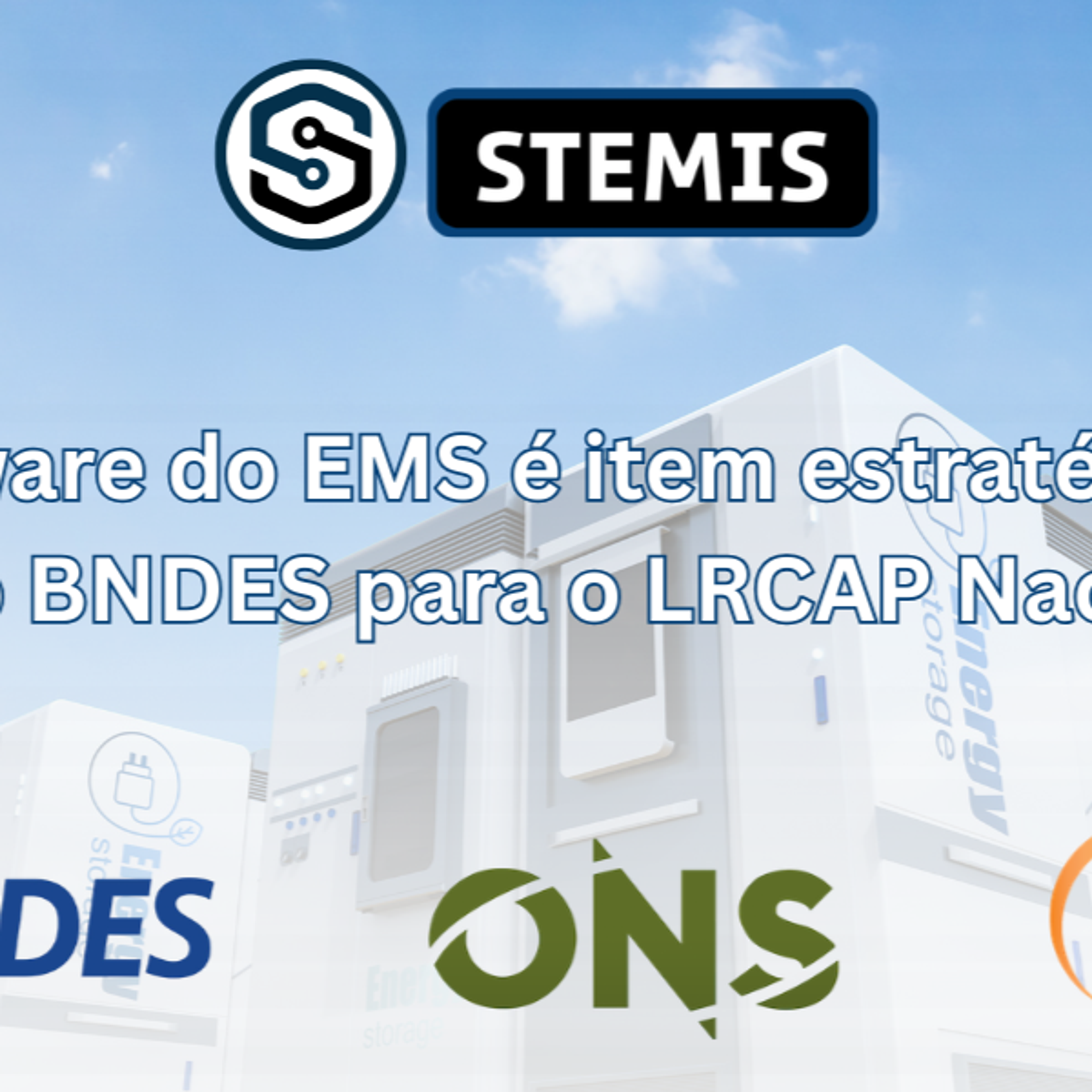 Capa do artigo: containers de armazenamento de energia em baterias com os logos do BNDES, ONS e EPE, e o título sobre o software do EMS como item estratégico no CFI do BNDES.