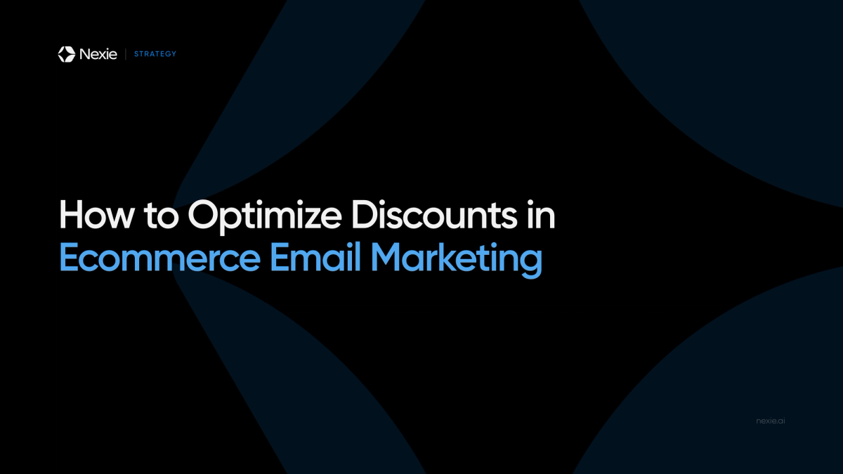 Nexie banner: Optimizing Discounts in Ecommerce Email Marketing