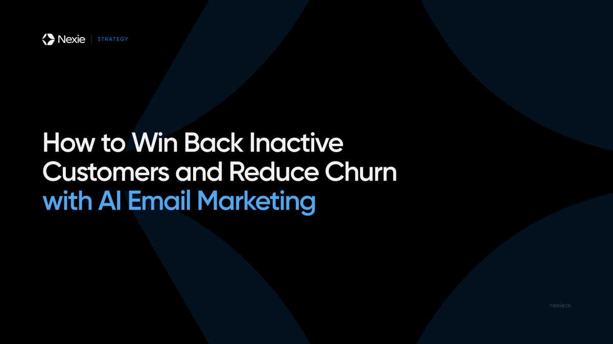 Nexie banner: Winning Back Inactive Customers with AI