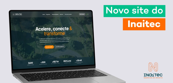 Novo site do Inaitec apresenta novos caminhos para parceiros no Parque Pedra Branca