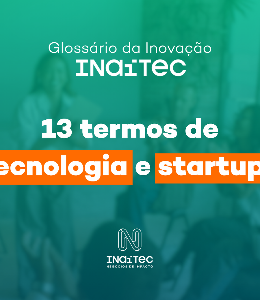 Inaitec lança o Glossário da Inovação com 13 termos do universo das startups