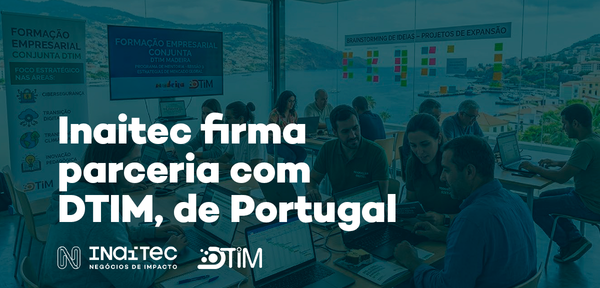 Inaitec firma acordo com associação portuguesa e abre ponte com a Europa