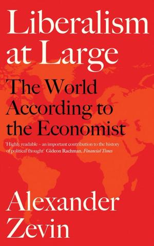 Liberalism at Large: The World According to the Economist