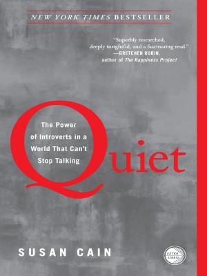Quiet: The Power of Introverts in a World That Can't Stop Talking