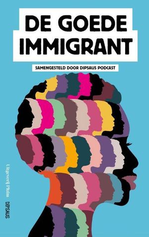 De goede immigrant: 23 visies op Nederland