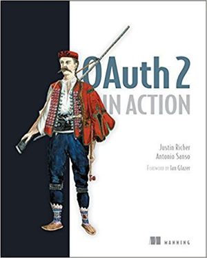 OAuth 2 in Action