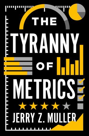 The Tyranny of Metrics