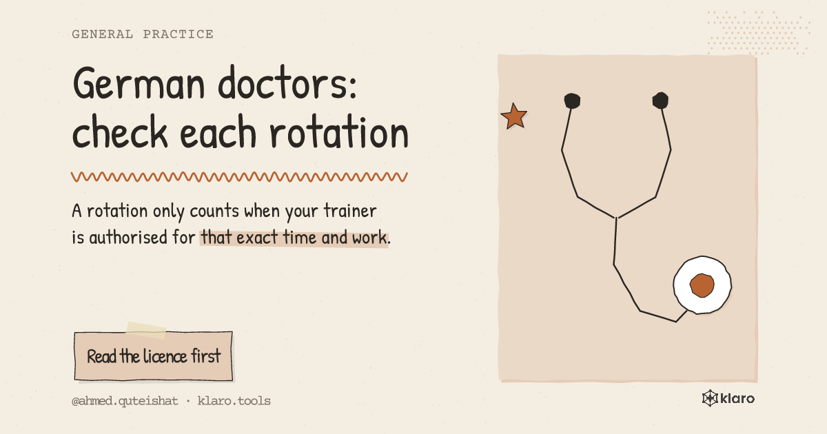 German doctors: check each rotation: A rotation only counts when your trainer is authorised for that exact time and work.