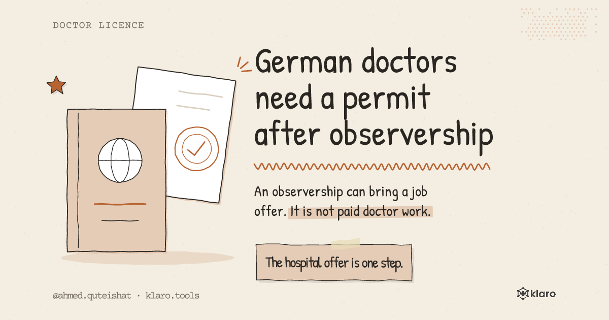 German doctors need a permit after observership: An observership can bring a job offer. It is not paid doctor work.