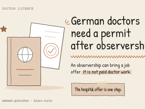 German doctors need a permit after observership: An observership can bring a job offer. It is not paid doctor work.