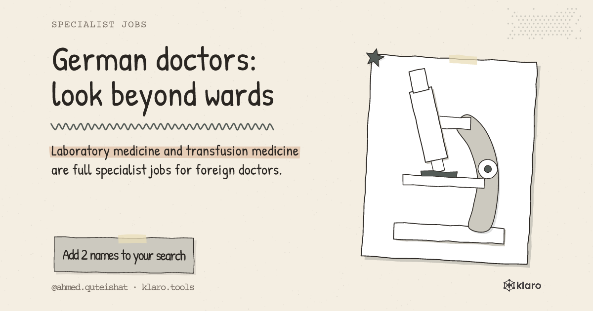 German doctors: look beyond wards: Laboratory medicine and transfusion medicine are full specialist jobs for foreign doctors.