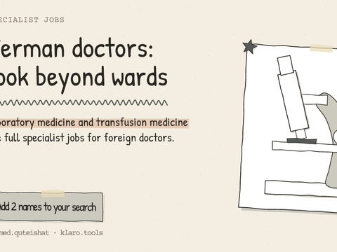 German doctors: look beyond wards: Laboratory medicine and transfusion medicine are full specialist jobs for foreign doctors.