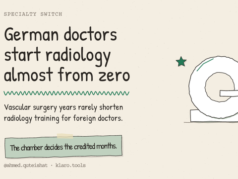 German doctors start radiology almost from zero: Vascular surgery years rarely shorten radiology training for foreign doctors.
