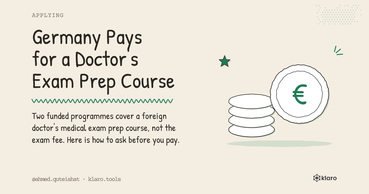 Germany Pays for a Doctor's Exam Prep Course: Two funded programmes cover a foreign doctor's medical exam prep course, not the exam fee. Here is how to ask before you pay.