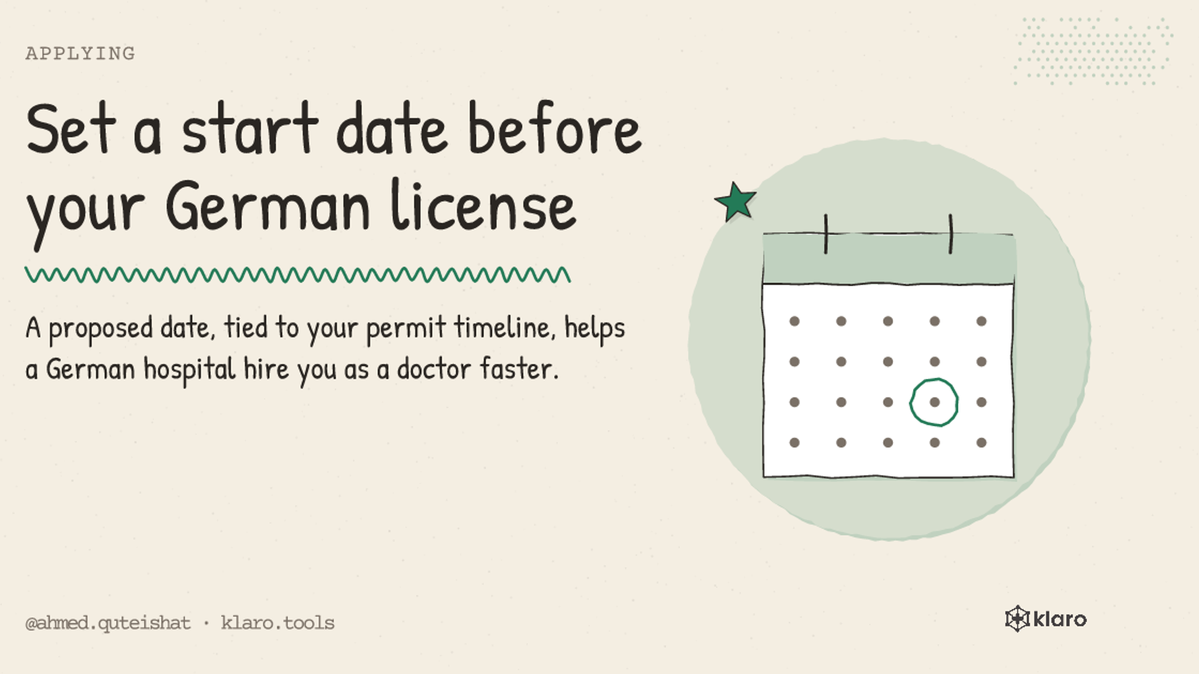 Set a start date before your German license: A proposed date, tied to your permit timeline, helps a German hospital hire you as a doctor faster.