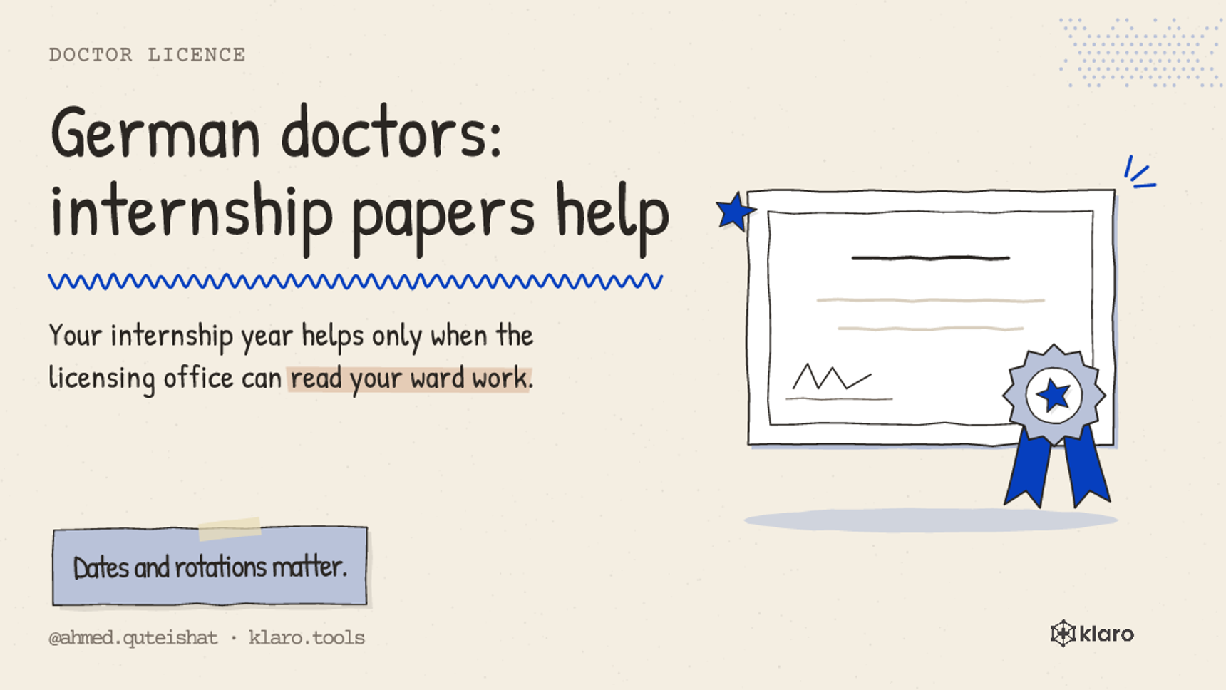 German doctors: internship papers help: Your internship year helps only when the licensing office can read your ward work.