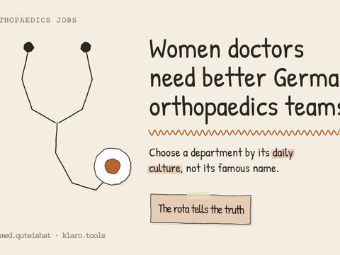 Women doctors need better German orthopaedics teams: Choose a department by its daily culture, not its famous name.