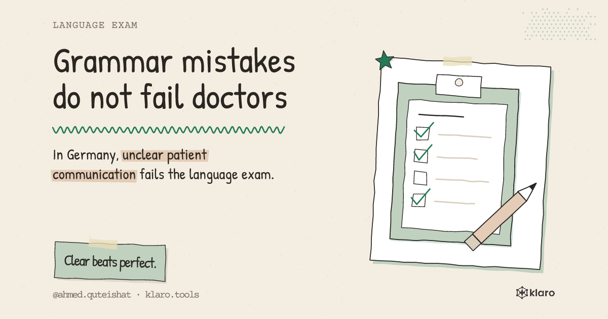 Grammar mistakes do not fail doctors: In Germany, unclear patient communication fails the language exam.