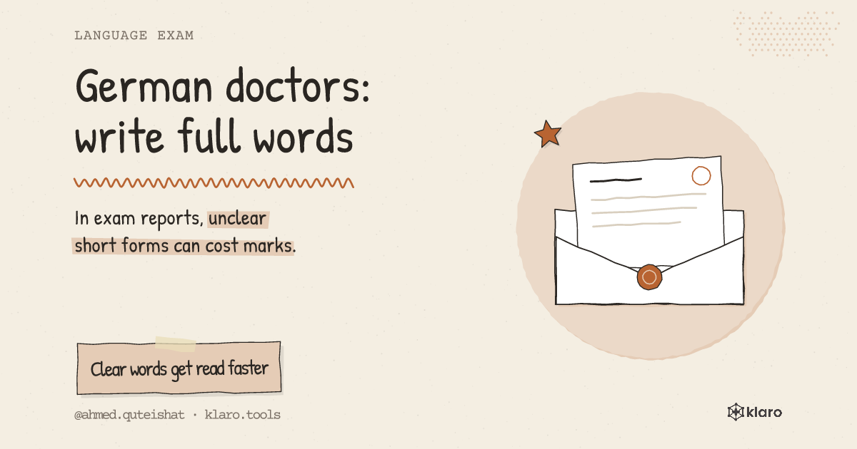 German doctors: write full words: In exam reports, unclear short forms can cost marks.