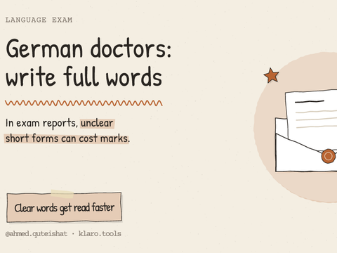 German doctors: write full words: In exam reports, unclear short forms can cost marks.