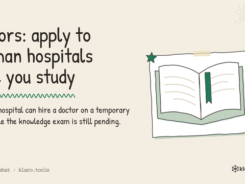 Doctors: apply to German hospitals while you study: A German hospital can hire a doctor on a temporary permit while the knowledge exam is still pending.