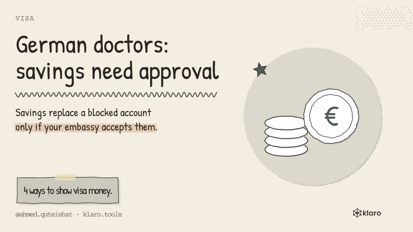German doctors: savings need approval: Savings replace a blocked account only if your embassy accepts them.