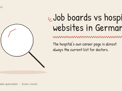 Job boards vs hospital websites in Germany: The hospital's own career page is almost always the current list for doctors.
