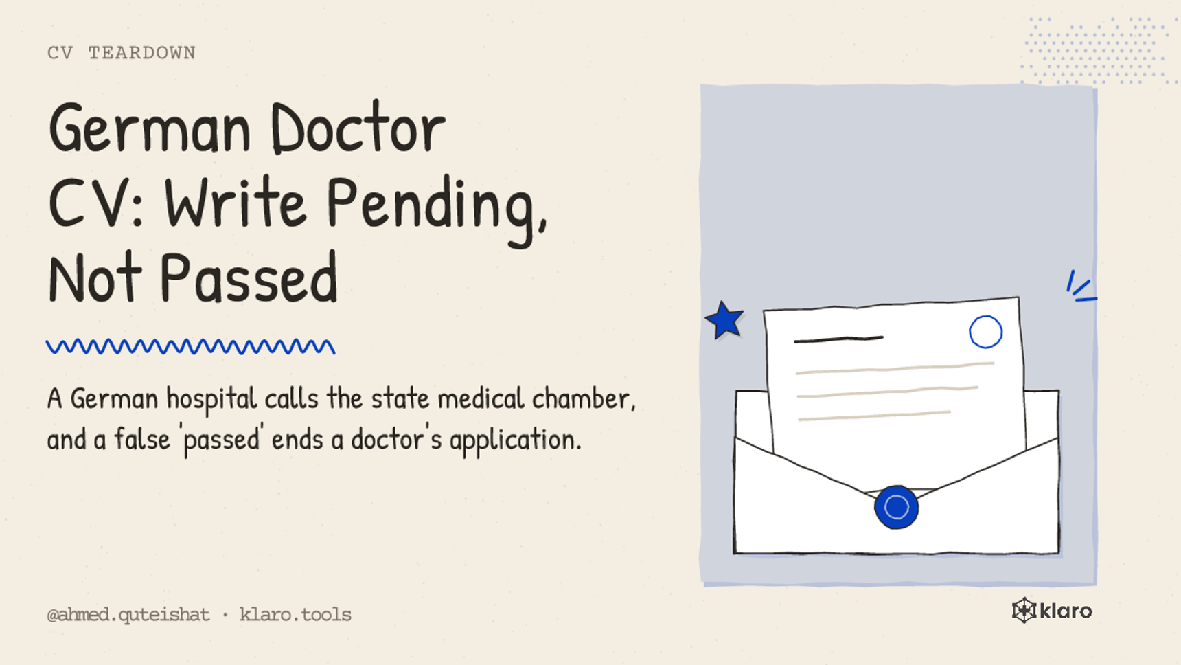 German Doctor CV: Write Pending, Not Passed: A German hospital calls the state medical chamber, and a false 'passed' ends a doctor's application.