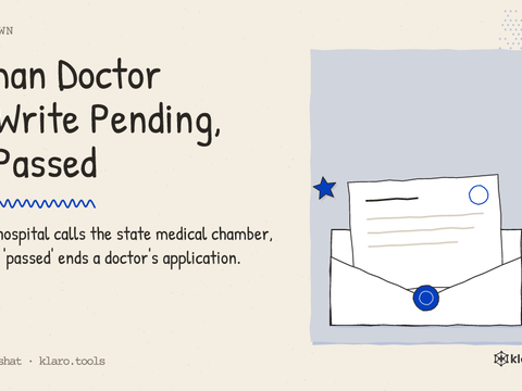 German Doctor CV: Write Pending, Not Passed: A German hospital calls the state medical chamber, and a false 'passed' ends a doctor's application.