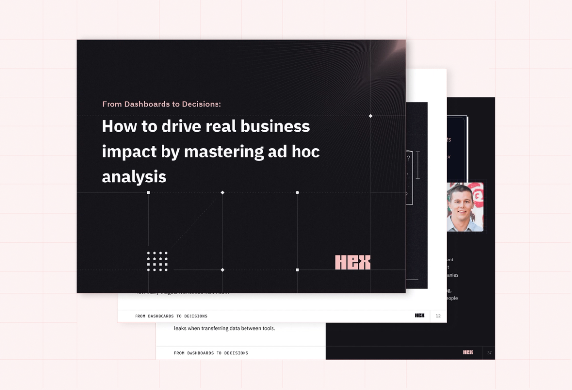 How to drive business impact by mastering ad hoc analysis