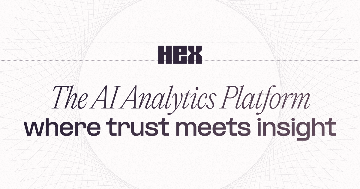 AI Analytics Platform for Your Whole Team | Hex