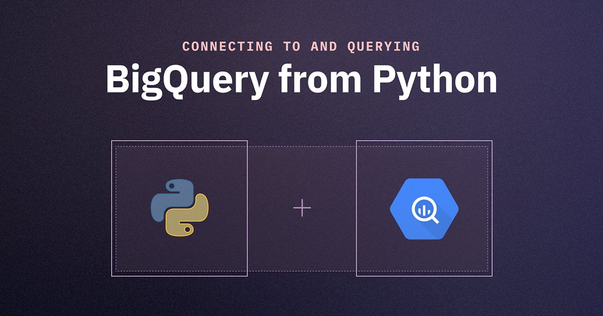 Connecting to and querying BigQuery from Python | Hex