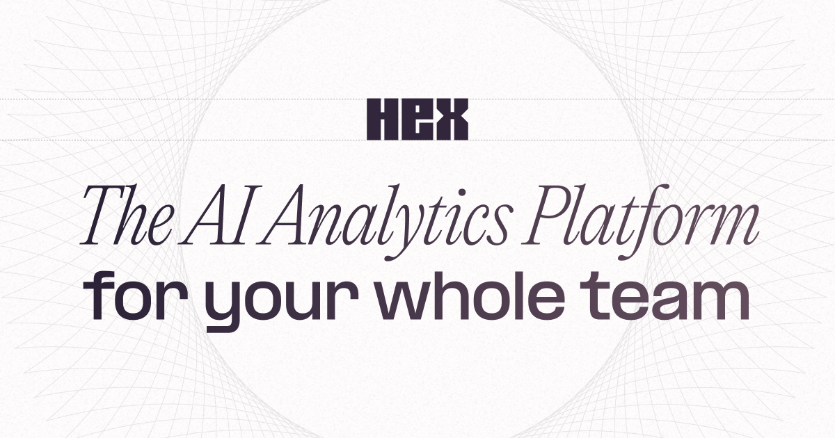 The AI Analytics Platform for your whole team | Hex