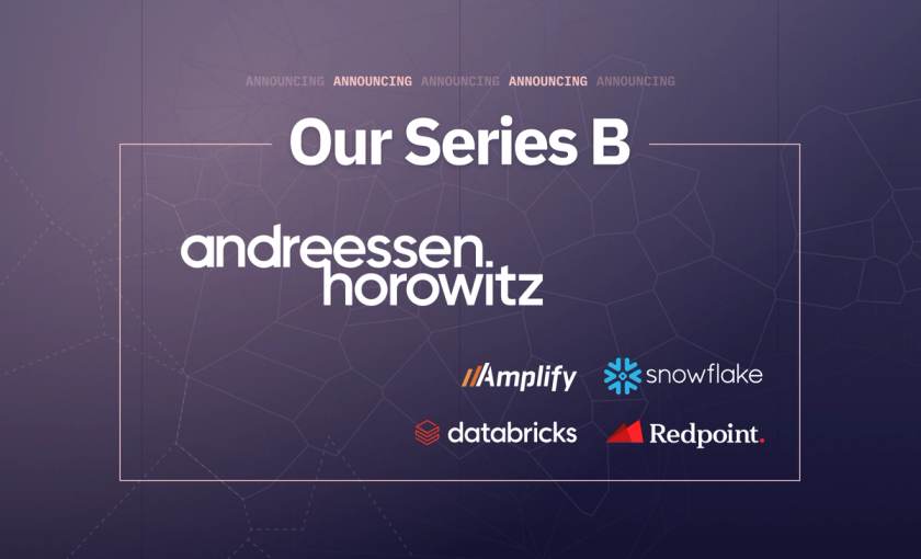 Data, Knowledge, and our Series B