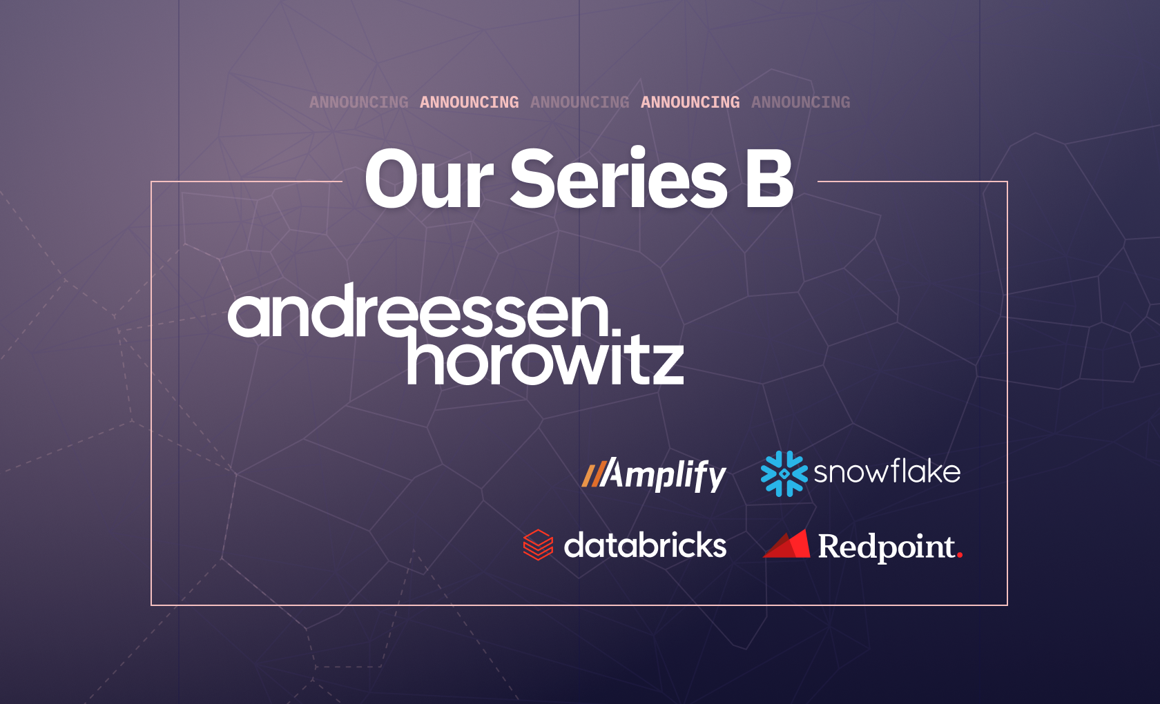 Data, Knowledge, and our Series B